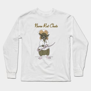 Nurse Rat Chats Long Sleeve T-Shirt